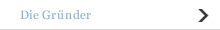 Die Gr&uuml;nder